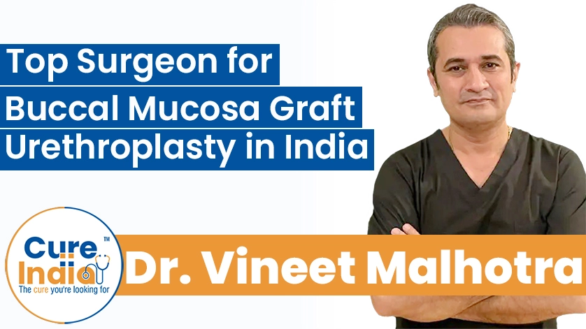 Dr. Vineet Malhotra: BMG Urethroplasty Specialist in India